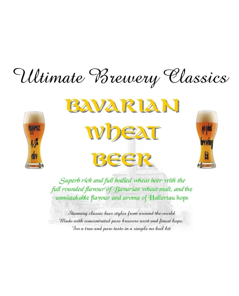 Ultimate Brewery Classics Bavarian Wheat Beer Kit 3 Ultimate Brewery Classics Bavarian Wheat Beer Kit